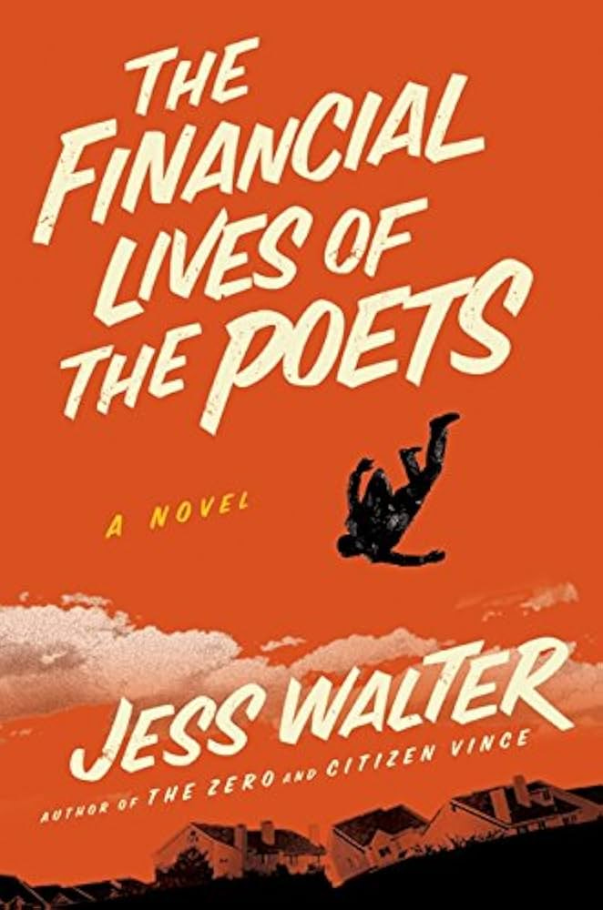 The Financial Lives of the Poets: Walter, Jess: 9780061916045: Amazon.com:  Books