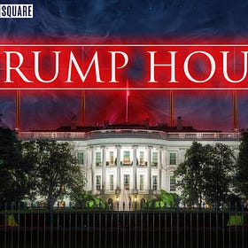 The Trump House(™)