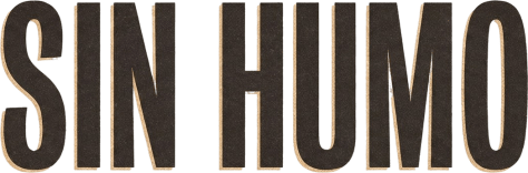 SIN HUMO