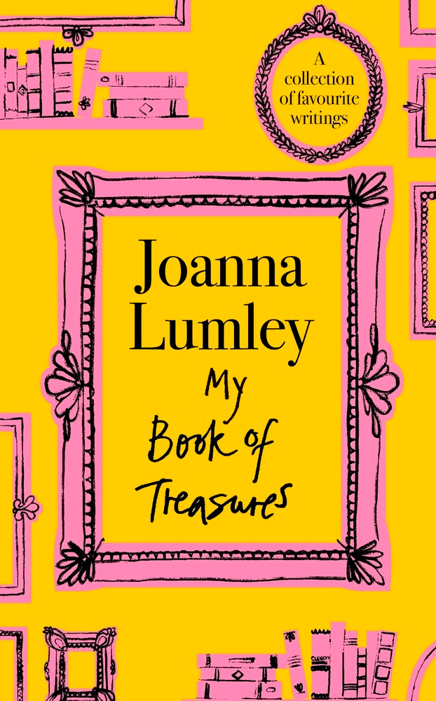 Joanna Lumley My Book of Treasure book cover featuring a yellow background with pink books and  decorative picture frames. 