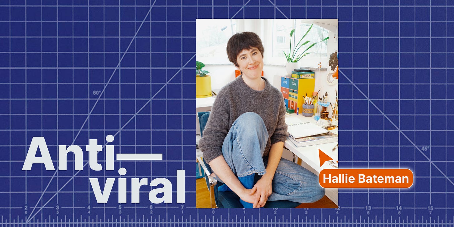 Anti-viral with Hallie Bateman