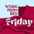 Work From Bed Friday's avatar