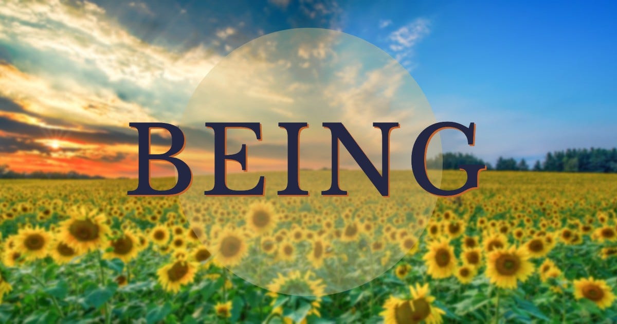 The word BEING overlayed on top of a field of sunflowers