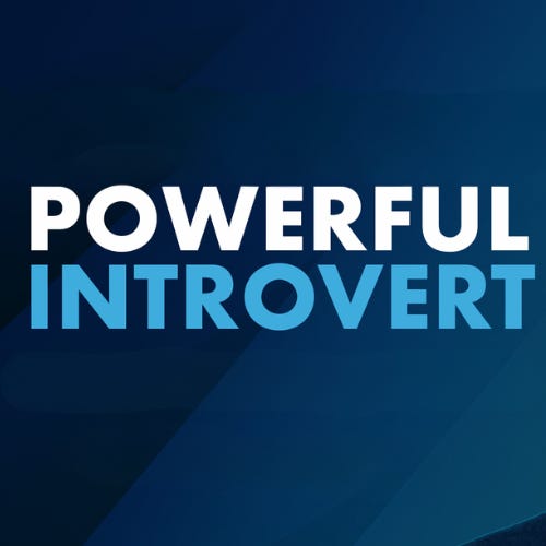 Powerful Introvert