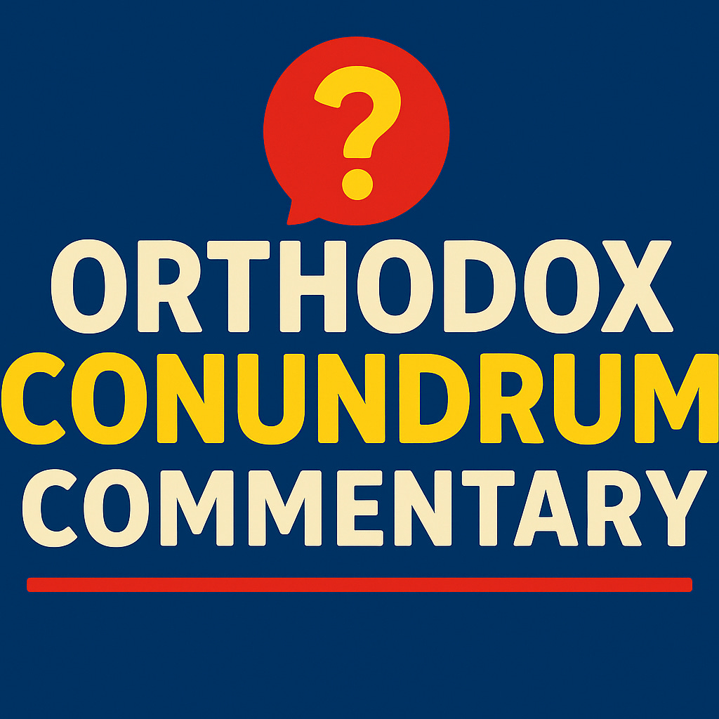 Orthodox Conundrum Commentary