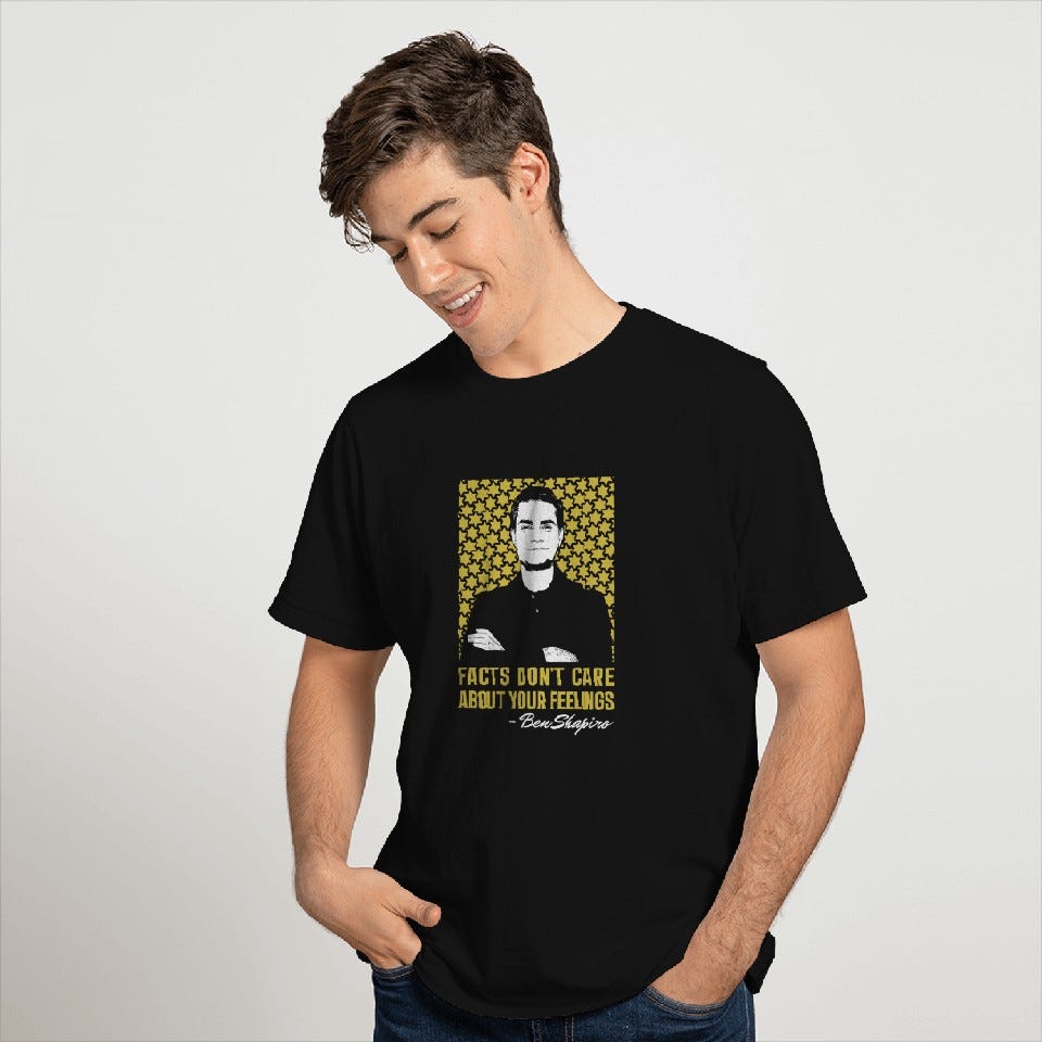 Ben Shapiro - Facts Don't Care About Your Feelings T-shirt Men's  Heavyweight T-shirt S Black sold by DanieCheng | SKU 6688117 | Printerval