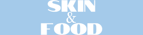 Skin and Food
