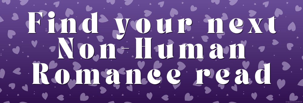 Find your next Non-Human Romance Read