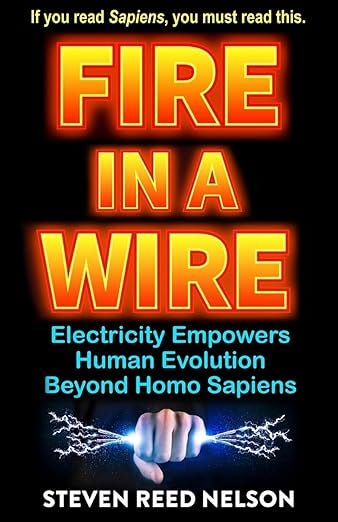 Fire in a Wire: Electricity Empowers Human Evolution Beyond Homo Sapiens