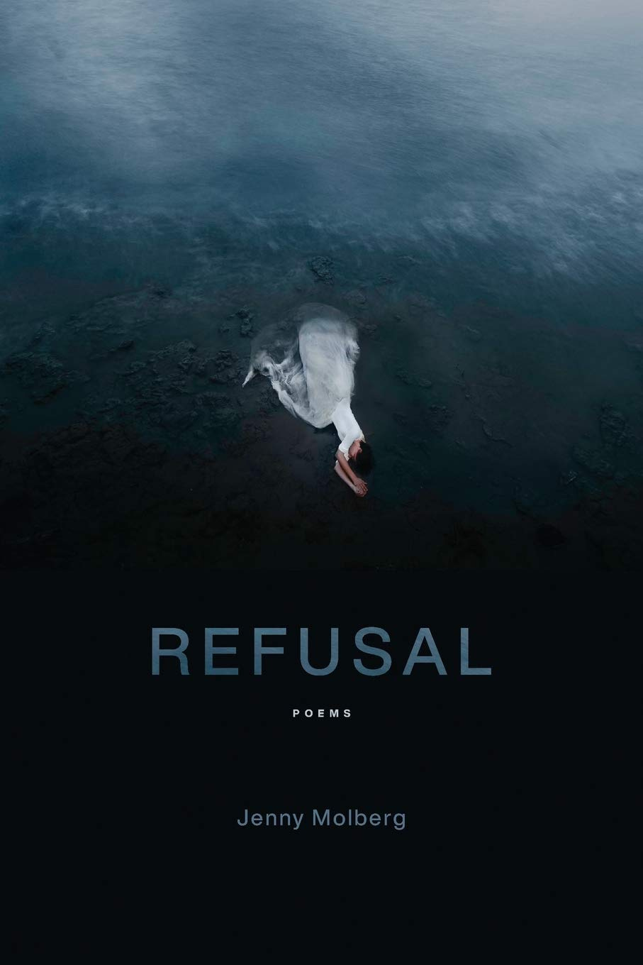 Refusal: Poems: Molberg, Jenny: 9780807170748: Amazon.com: Books