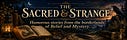 The Sacred & The Strange
