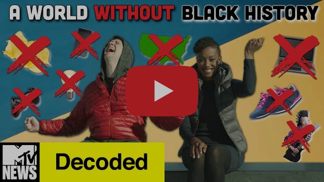 A World Without Black History | Decoded | MTV News A World Without Black History | Decoded | MTV News