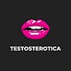 TESTOSTEROTICA