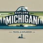 Explore Michigan & The Upper Great Lakes