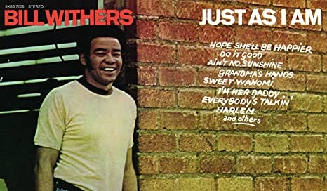 Bill Withers – Just As I Am Just As I Am - Album by Bill Withers | Spotify