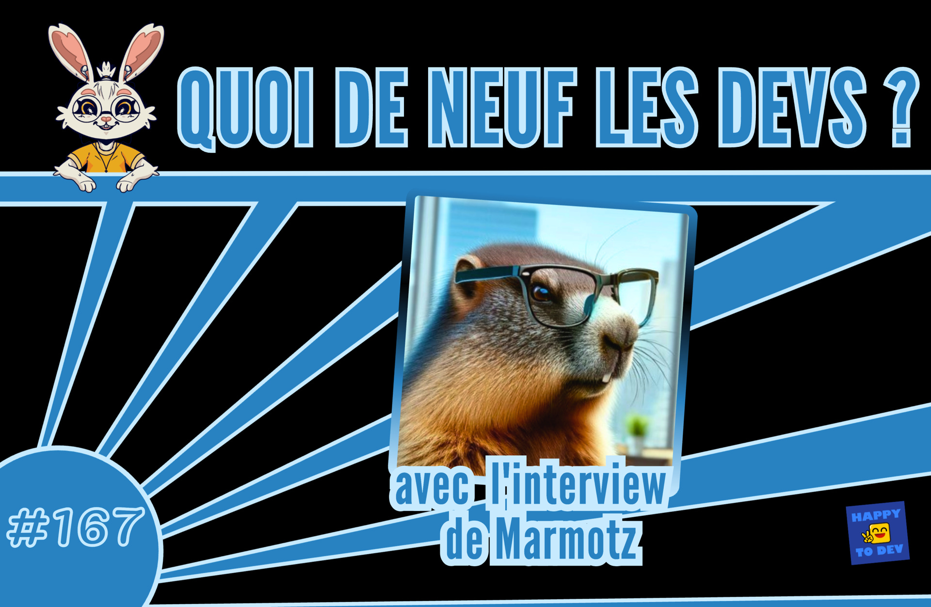 Quoi de neuf les devs? #167 - Veille tech et l'interview de Marmotz