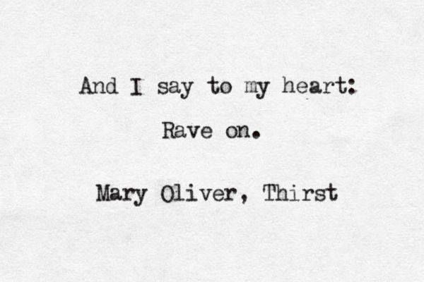This may contain: an old typewriter with the words and i say to my heart rave on mary silver, thirst