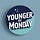 Younger by Monday
