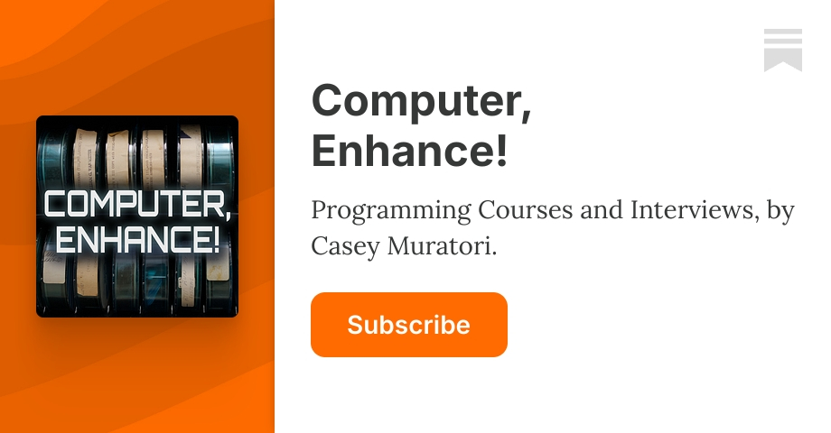 Computer, Enhance! | Casey Muratori | Substack