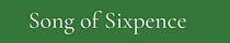 Song of Sixpence