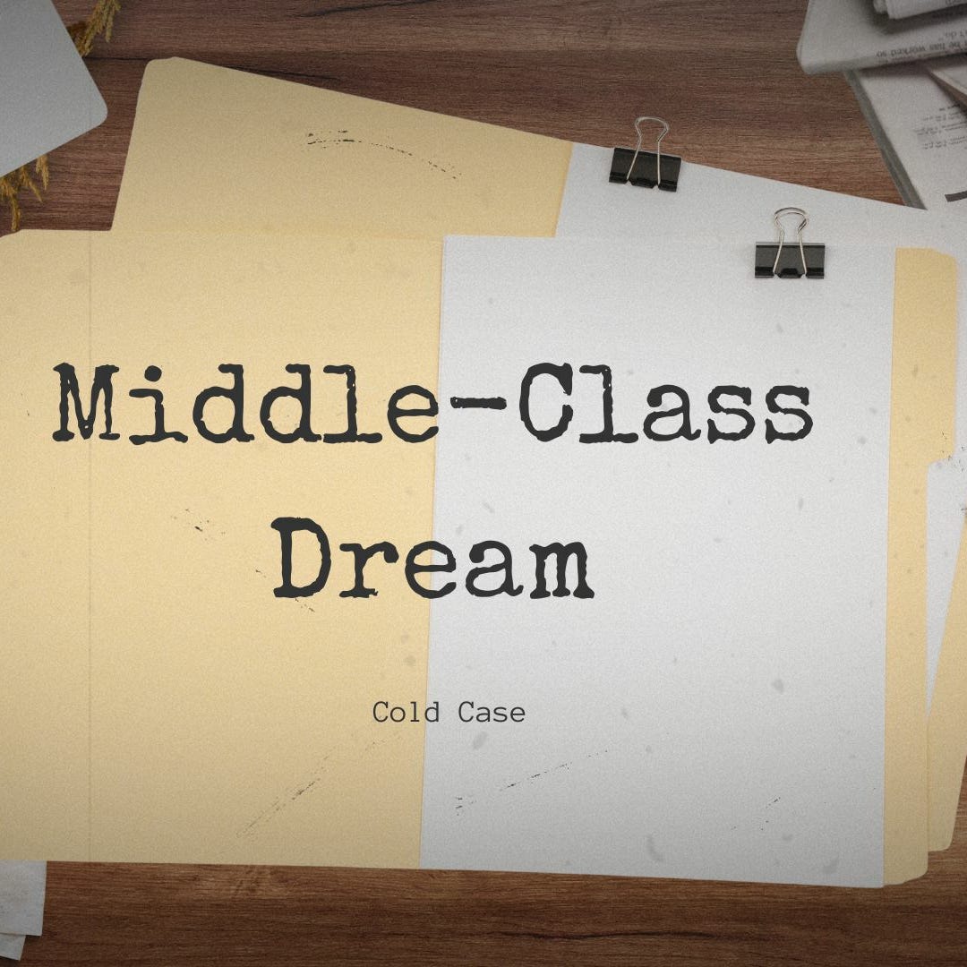 The Middle-Class Dream's Substack