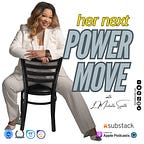 Her Next Power Move