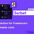【Sorbet】All-in-one solution for freelancers who pay in stable coins / Immediate settlement and low fees using NEAR and USDC / Beta release scheduled for summer 2024 / @mysorbetxyz