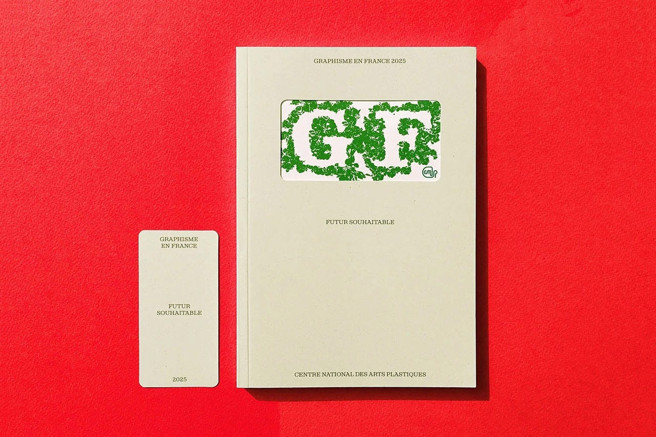 «Graphisme en France», No. 31: Futur souhaitable, Centre national des arts plastiques, Paris, 2025 (pdf here)
