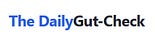The Daily Gut-Check