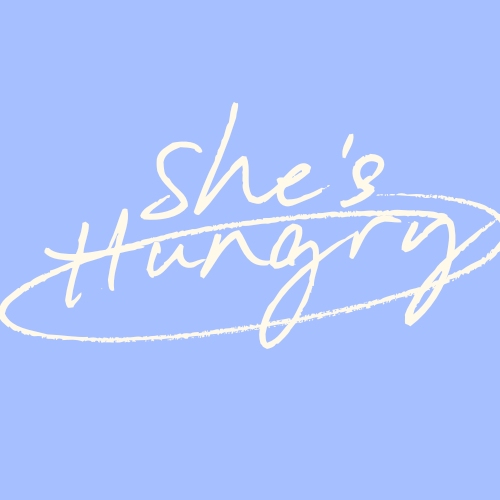 She's Hungry