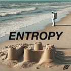 Entropy - Mental Model