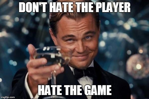 Are You A Player-Hater or Game-Hater? – Tad The Diet Coach