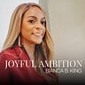 Joyful Ambition with Bianca B. King