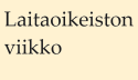Laitaoikeiston viikkokatsaus