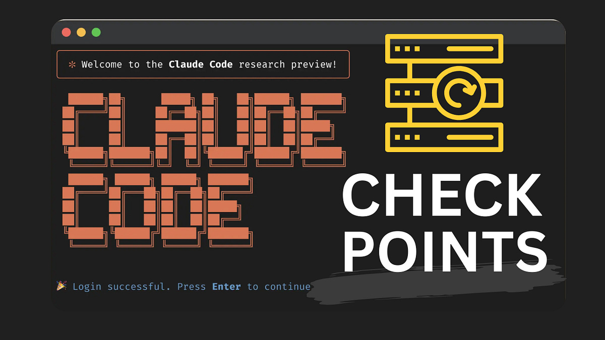 How I'm Using Claude Code 2.0 Checkpoints (Newest Feature) To Code Without  Fear | by Joe Njenga | Medium
