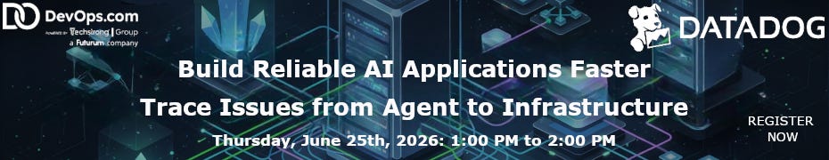 Build Reliable AI Applications Faster: Trace Issues from Agent to Infrastructure (June 25th)