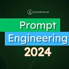 Prompt Engineering Guide for 2024