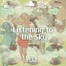 Following the Sun, Listening to the Sky