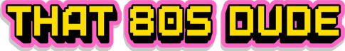 That 80s Dude