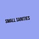 Small Sanities