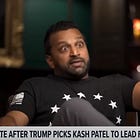 Kash Patel For FBI: Trump's Most Dangerously Clownstupid Nomination Yet? 
