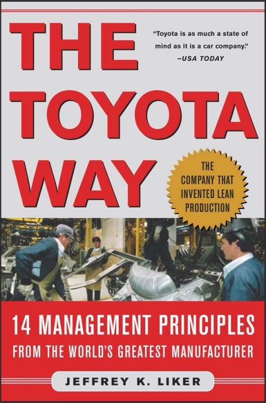 The Toyota Way: 14 Management Principles from the World's Greatest  Manufacturer by Jeffrey K. Liker | Goodreads