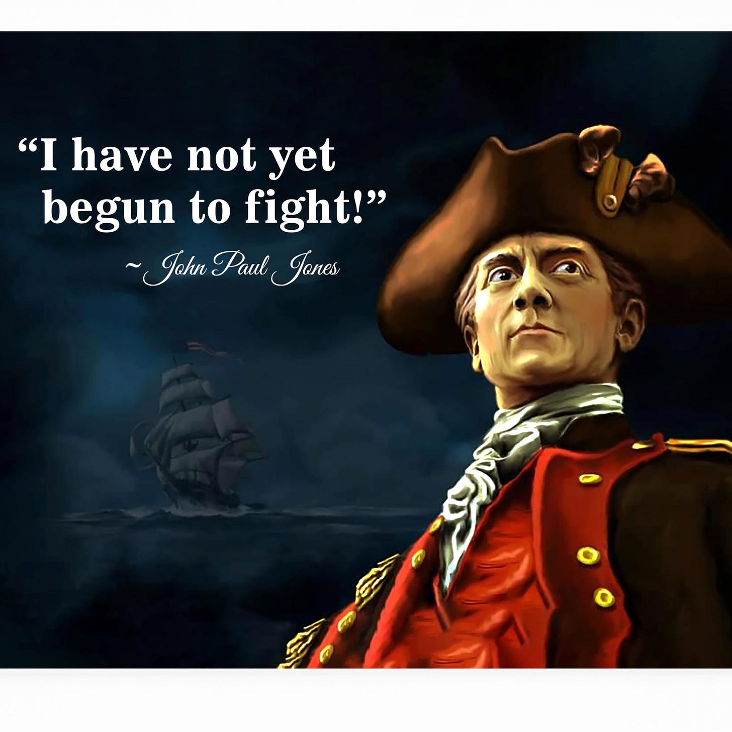 Amazon.com: "I Have Not Yet Begun to Fight" Quote – 10x8 Unframed Military  Wall Art Print – John Paul Jones Navy Quote for American Military Decor,  Home Office, Man Cave, Garage Wall