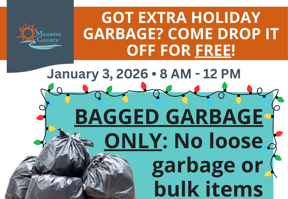 Manatee County Offers Free Holiday Garbage Drop-Off for Unincorporated Residents
