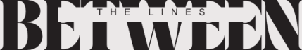 Between the Lines