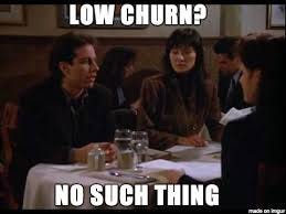 The Myth of Unavoidable Churn