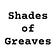 Shades of Greaves