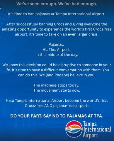 Tampa Airport bans pajamas in a February 26 postCredit: X/Tampa Airport Tampa Airport bans pajamas in a February 26 postCredit: X/Tampa Airport