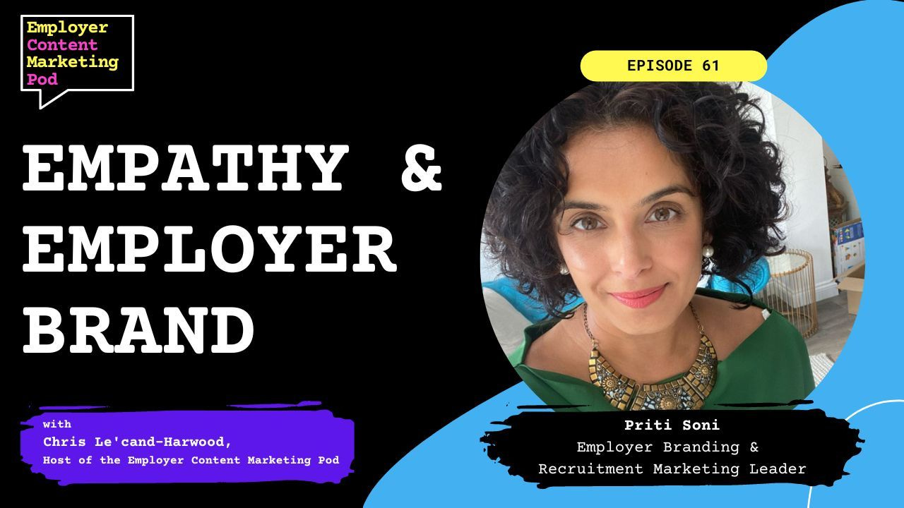 E61: Empathy & Employer Branding with Priti Soni E61: Empathy & Employer Branding with Priti Soni