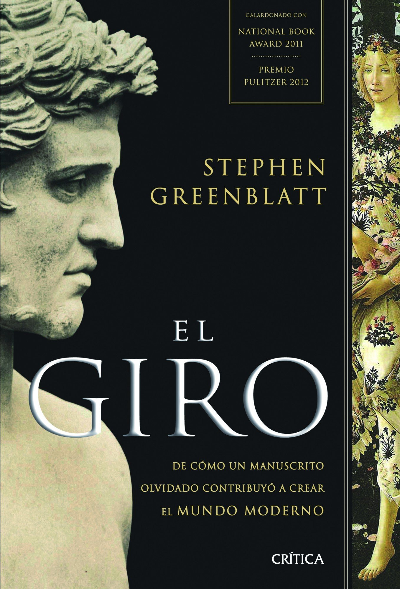 El giro: De cómo un manuscrito olvidado contribuyó a crear el mundo moderno  (Serie Mayor) : Greenblatt, Stephen, Rabasseda, Joan, Lozoya, Teófilo de:  Amazon.es: Libros